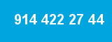914 422 27 44 914 422 27 44